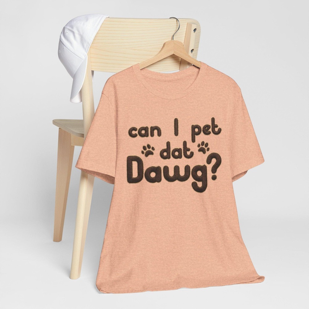 Can I Pet Dat Dawg Shirt, Funny Dog Lover Tee, Cute Pet Meme Gift